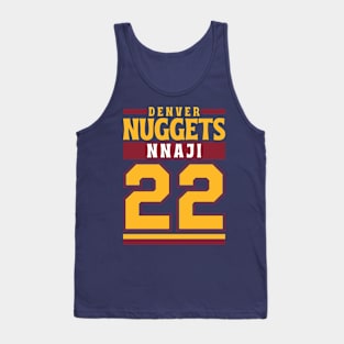 Denver Nuggets Nnaji 22 Limited Edition Tank Top